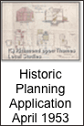 Historic
Planning
Application
April 1953