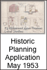 Historic
Planning
Application
May 1953